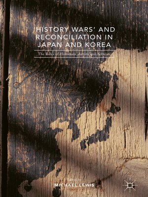 cover image of 'History Wars' and Reconciliation in Japan and Korea